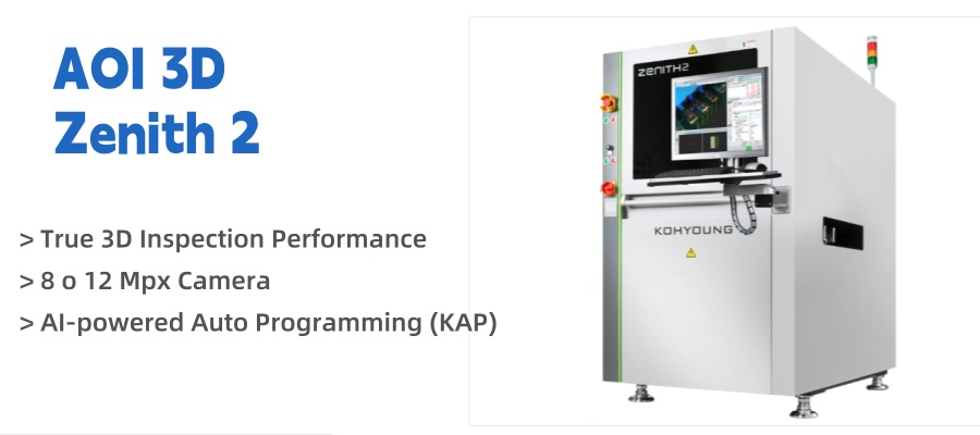Koh Young 3D AOI Zenith 2 Koh Young 3D AOI Zirve 2