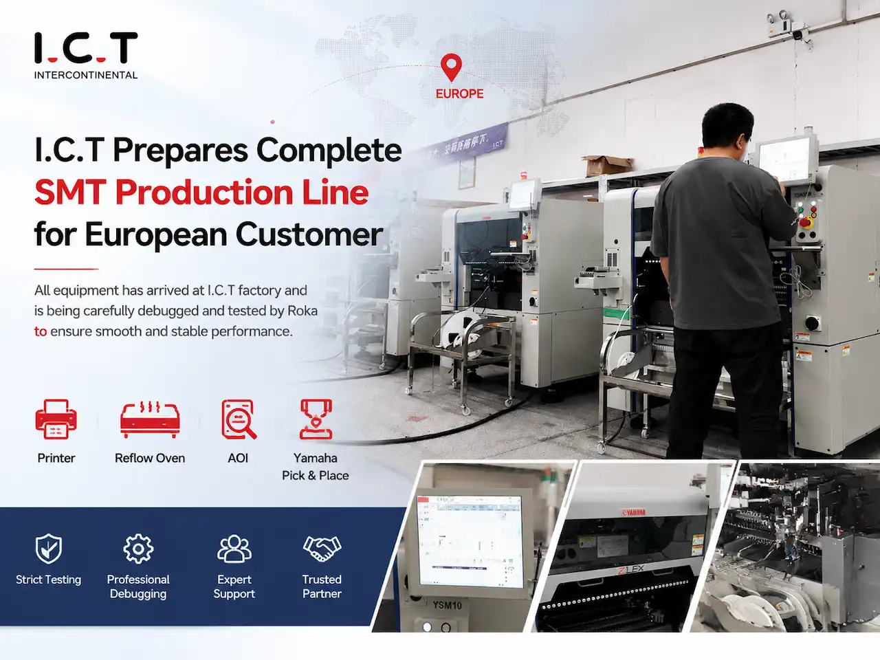 I.C.T Avrupalı ​​M&uuml;şteri i&ccedil;in Komple SMT &Uuml;retim Hattını Hazırlıyor.webp